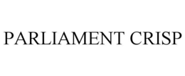 PARLIAMENT CRISP trademark