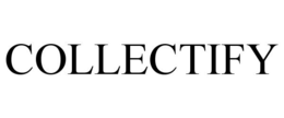 COLLECTIFY trademark