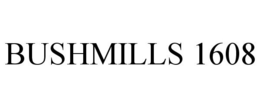 BUSHMILLS 1608 trademark