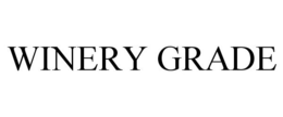 WINERY GRADE trademark