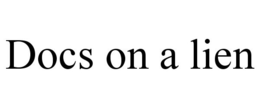 DOCS ON A LIEN trademark