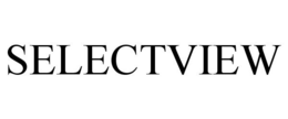 SELECTVIEW trademark