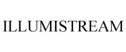 ILLUMISTREAM trademark