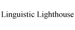 LINGUISTIC LIGHTHOUSE trademark