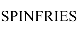 SPINFRIES trademark