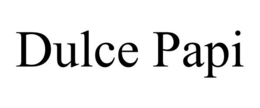 DULCE PAPI trademark