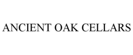 ANCIENT OAK CELLARS trademark