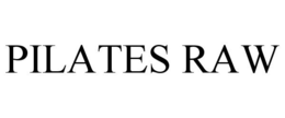 PILATES RAW trademark