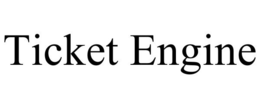 TICKET ENGINE trademark