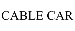 CABLE CAR trademark