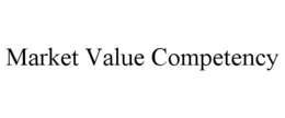 MARKET VALUE COMPETENCY trademark