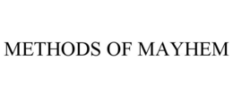 METHODS OF MAYHEM trademark