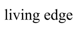 LIVING EDGE trademark