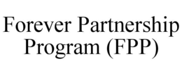FOREVER PARTNERSHIP PROGRAM (FPP) trademark