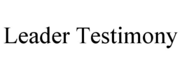 LEADER TESTIMONY trademark