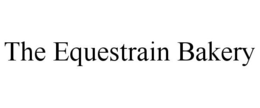 THE EQUESTRAIN BAKERY trademark