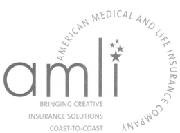 AMLI AMERICAN MEDICAL AND LIFE INSURANCE COMPANY BRINGING CREATIVE INSURANCE SOLUTIONS COAST-TO-COAST trademark