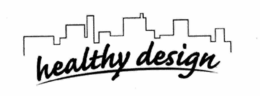HEALTHY DESIGN trademark