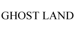 GHOST LAND trademark