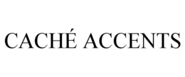 CACHÉ ACCENTS trademark
