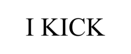 I KICK trademark