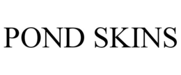 POND SKINS trademark