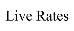 LIVE RATES trademark