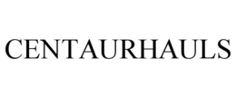 CENTAURHAULS trademark