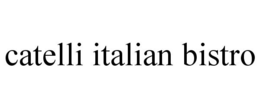 CATELLI ITALIAN BISTRO trademark