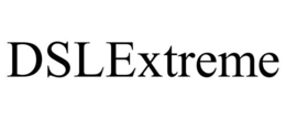 DSLEXTREME trademark