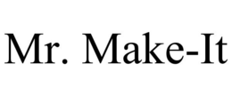 MR. MAKE-IT trademark
