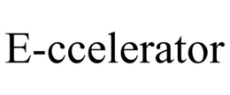 E-CCELERATOR trademark