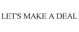 LET'S MAKE A DEAL trademark
