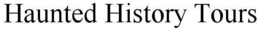 HAUNTED HISTORY TOURS trademark