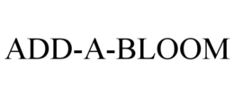 ADD-A-BLOOM trademark