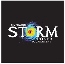 RIVERWIND STORM POKER TOURNAMENT trademark