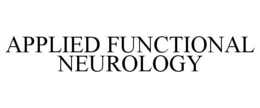 APPLIED FUNCTIONAL NEUROLOGY trademark
