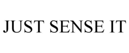 JUST SENSE IT trademark