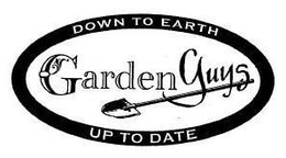GARDEN GUYS DOWN TO EARTH UP TO DATE trademark