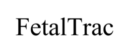 FETALTRAC trademark