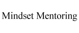 MINDSET MENTORING trademark