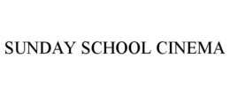 SUNDAY SCHOOL CINEMA trademark