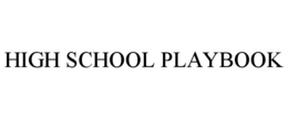 HIGH SCHOOL PLAYBOOK trademark