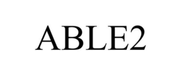 ABLE2 trademark