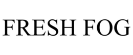 FRESH FOG trademark