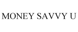 MONEY SAVVY U trademark