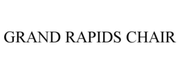 GRAND RAPIDS CHAIR trademark