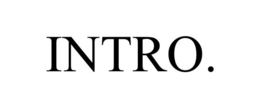 INTRO. trademark