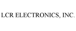 LCR ELECTRONICS, INC. trademark