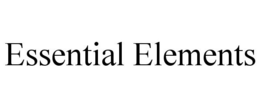 ESSENTIAL ELEMENTS trademark